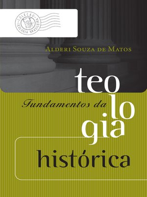 cover image of Fundamentos da teologia histórica